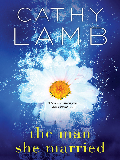 Title details for The Man She Married by Cathy Lamb - Wait list